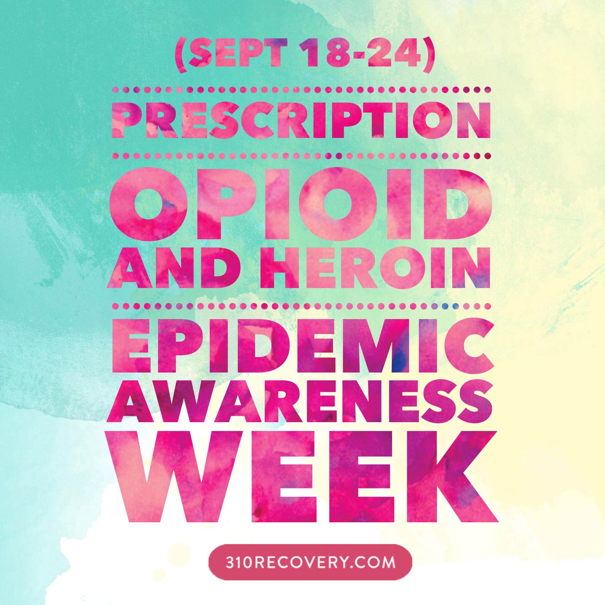 Prescription Opioid and Heroin Epidemic Awareness Week